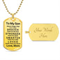 Almost Sold Out - TO MY SON - DOG TAG NECKLACE