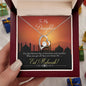 Almost Sold Out - TO MY DAUGHTER FOR EID - FOREVER LOVE NECKLACE