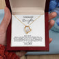 Almost Sold Out - TO MY BEAUTIFUL DAUGHTER - FOREVER LOVE NECKLACE