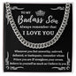 Almost Sold Out - TO MY BADASS SON - CUBAN LINK CHAIN NECKLACE