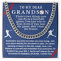 Almost Sold Out - TO MY DEAR GRANDSON - CUBAN LINK CHAIN NECKLACE
