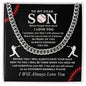 Almost Sold Out - TO MY DEAR SON - CUBAN LINK CHAIN NECKLACE