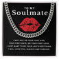 Almost Sold Out - TO MY SOULMATE - CUBAN LINK CHAIN NECKLACE