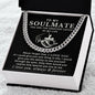 Almost Sold Out - TO MY SOULMATE - CUBAN LINK CHAIN NECKLACE