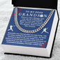 Almost Sold Out - TO MY DEAR GRANDSON - CUBAN LINK CHAIN NECKLACE