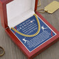 Almost Sold Out - TO MY DEAR GRANDSON - CUBAN LINK CHAIN NECKLACE