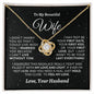 Almost Sold Out - TO MY BEAUTIFUL WIFE - LOVE KNOT NECKLACE