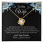 TO MY WIFE - LOVE KNOT NECKLACE