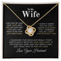 Almost Sold Out - TO MY WIFE - LOVE KNOT NECKLACE