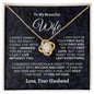 Almost Sold Out - TO MY BEAUTIFUL WIFE - LOVE KNOT NECKLACE