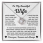 Almost Sold Out - TO MY BEAUTIFUL WIFE - LOVE KNOT NECKLACE