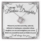 Almost Sold Out - TO MY BADASS DAUGHTER - LOVE KNOT NECKLACE