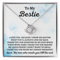 Almost Sold Out - TO MY BESTIE - LOVE KNOT NECKLACE