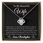 Almost sold out - Personalized Necklace - To my Wife - Beautiful Love Knot Necklace