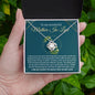 Almost Sold Out - To My Mother In Law - Love Knot Necklace