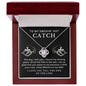 Almost Sold Out - To My Smokin' Hot Catch - Love Knot Necklace