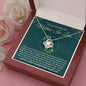 Almost Sold Out - To My Mother In Law - Love Knot Necklace