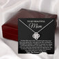 Almost Sold Out - TO MY BEAUTIFUL MOM - LOVE KNOT NECKLACE