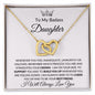 Almost Sold Out - TO MY BADASS DAUGHTER - INTERLOCKING HEARTS NECKLACE