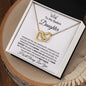 Almost Sold Out - TO MY BADASS DAUGHTER - INTERLOCKING HEARTS NECKLACE