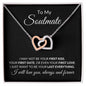 Almost Sold Out - TO MY SOULMATE - INTERLOCKING HEARTS NECKLACE