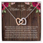 Almost Sold Out - TO MY MOTHER-IN-LAW - INTERLOCKING HEARTS NECKLACE