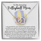Almost Sold Out- To My Amazing Volleyball Mom - Interlocking Hearts Necklace