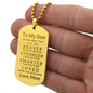 Almost Sold Out - TO MY SON - ENGRAVED DOG TAG NECKLACE