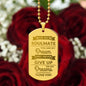Almost Sold Out - TO MY SOULMATE - ENGRAVED DOG TAG NECKLACE