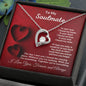 Almost Sold Out - TO MY SOULMATE - FOREVER LOVE NECKLACE