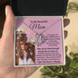 Almost Sold Out - TO MY BEAUTIFUL MOM - FOREVER LOVE NECKLACE