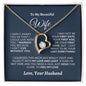 Almost Sold Out - TO MY BEAUTIFUL WIFE - FOREVER LOVE NECKLACE