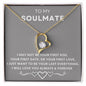TO MY SOULMATE - FOREVER LOVE NECKLACE