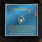 Almost Sold Out - TO MY SOULMATE - FOREVER LOVE NECKLACE