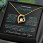 Almost Sold Out - TO MY BEAUTIFUL DAUGHTER - FOREVER LOVE NECKLACE