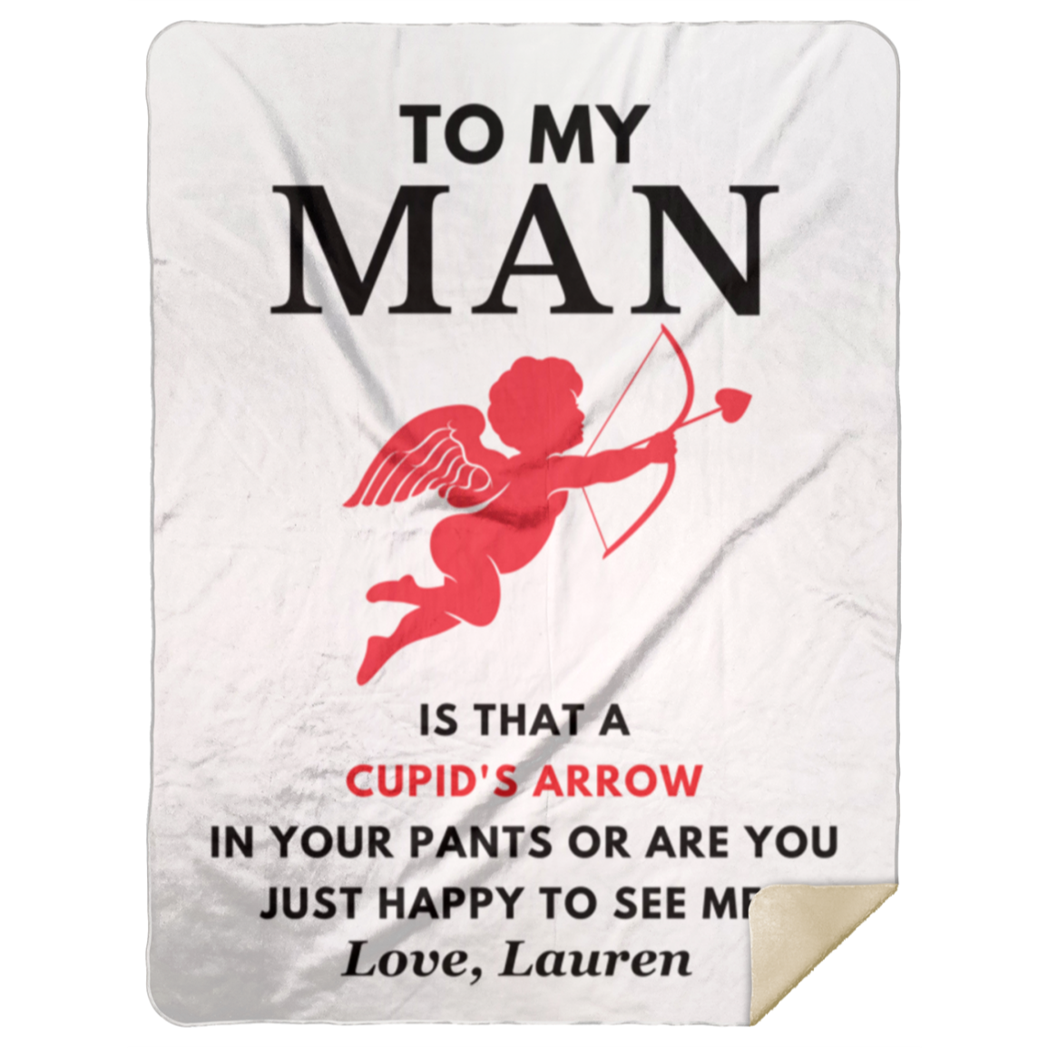 Almost Sold Out - To My Man - Cupid's Arrow Blanket