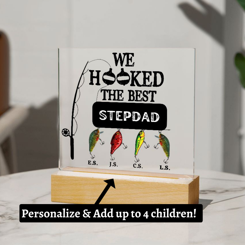 Almost Sold Out - We Hooked The Best Dad - Acrylic Plaque with Stand