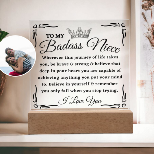 [Almost Sold Out] To My Badass Niece - Journey Of Life - Acrylic Plaque