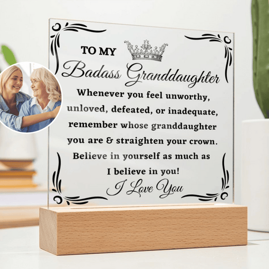 [Almost Sold Out] To My Badass Granddaughter - Straighten Your Crown - Acrylic Plaque