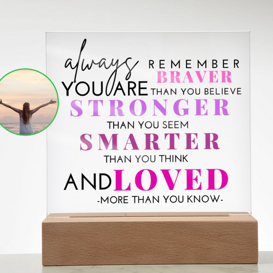 [Almost Sold Out] Always Remember for Girls / Women - Acrylic Plaque