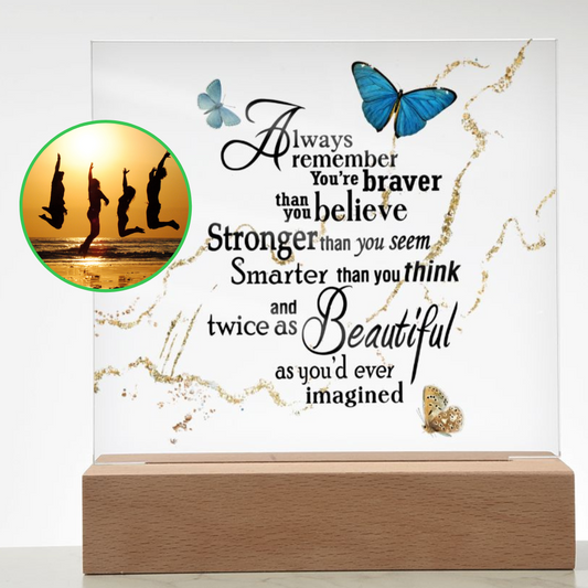 Almost Sold Out - Always Remember - Acrylic Plaque with Stand