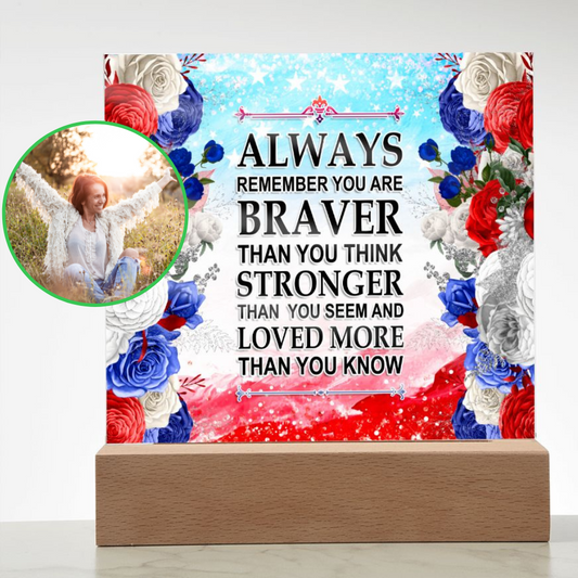 Almost Sold Out - Always Remember - Acrylic Plaque with Stand