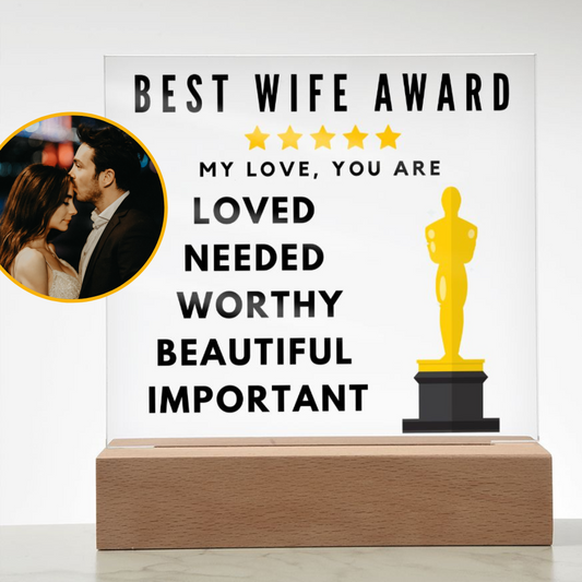 [Almost Sold Out] Best Wife Award - You Are Loved, Needed, Worthy, Beautiful & Important - Acrylic Plaque with Stand