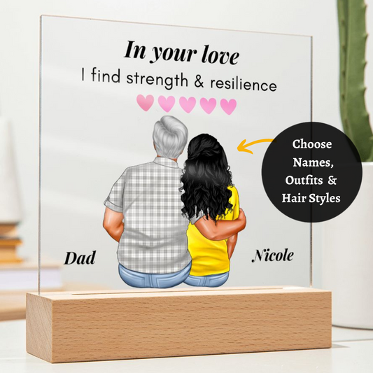 [Almost Sold Out] In Your Love I Find Resilience - Personalized Father's Day Acrylic Plaque