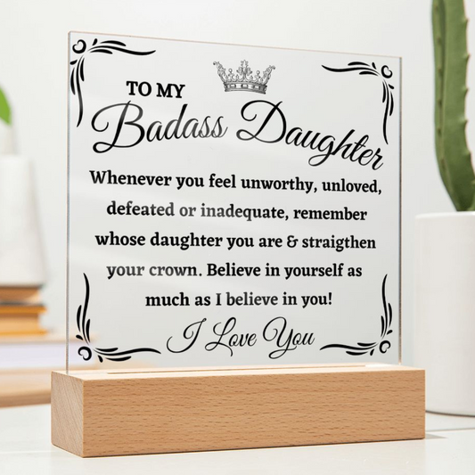 [Almost Sold Out] To My Badass Daughter Acrylic Plaque