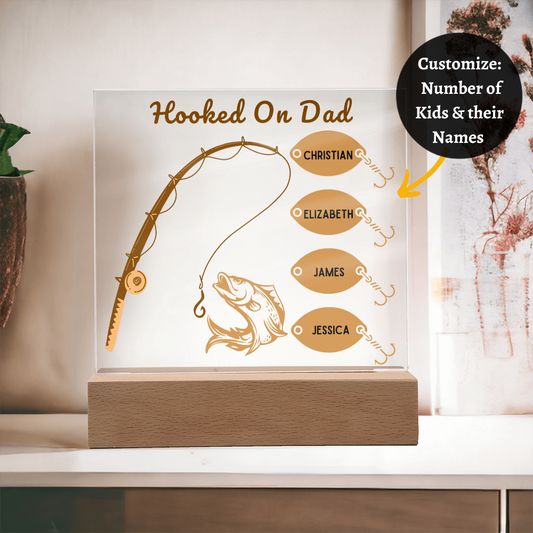 [Almost Sold Out] Personalized Fishing Hooked On Dad Acrylic Plaque