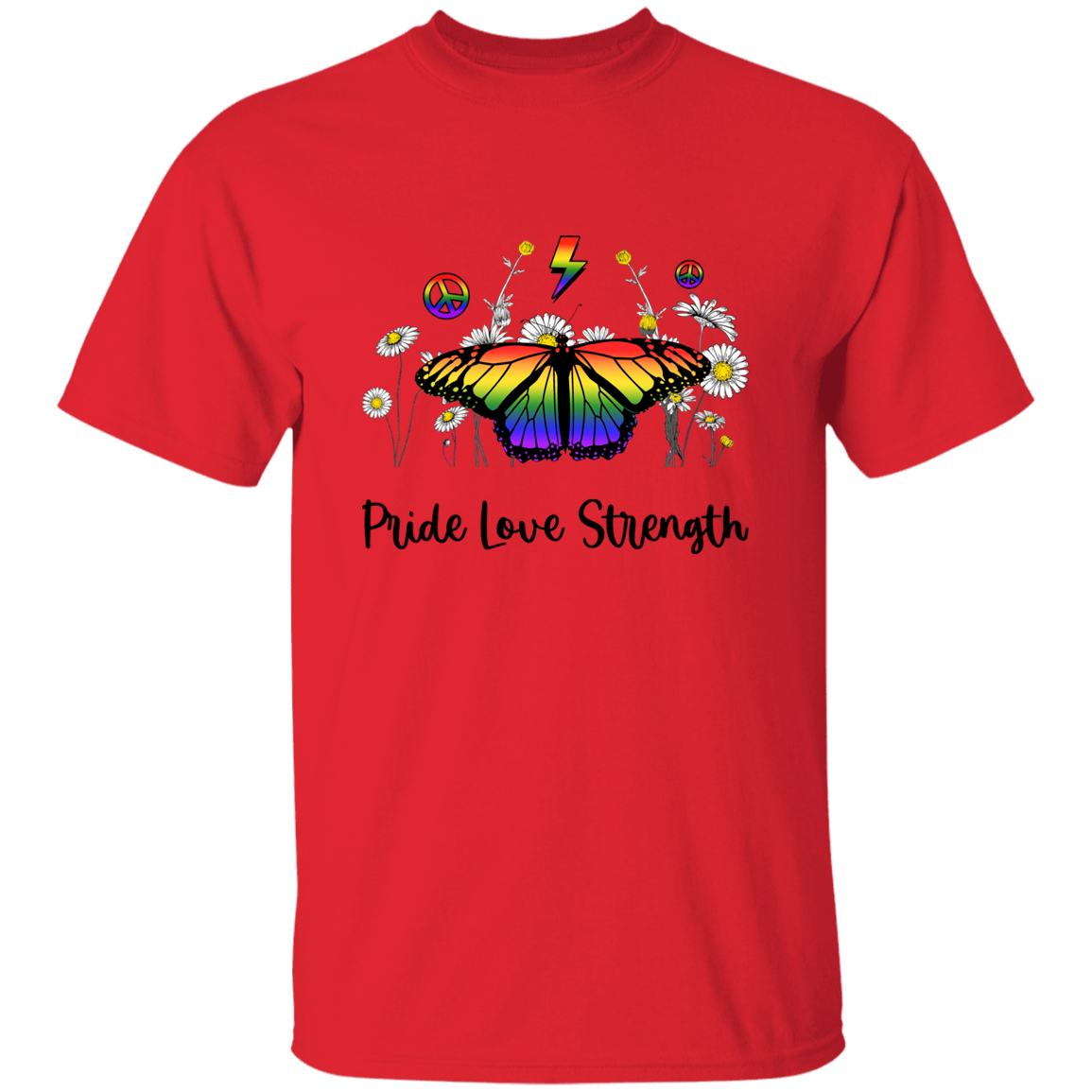 Almost Sold Out - Pride Love Strength T-Shirt