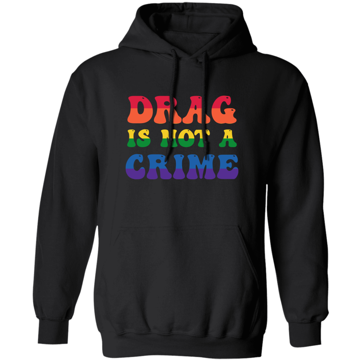 Almost Sold Out - Drag is Not a Crime Hoodie