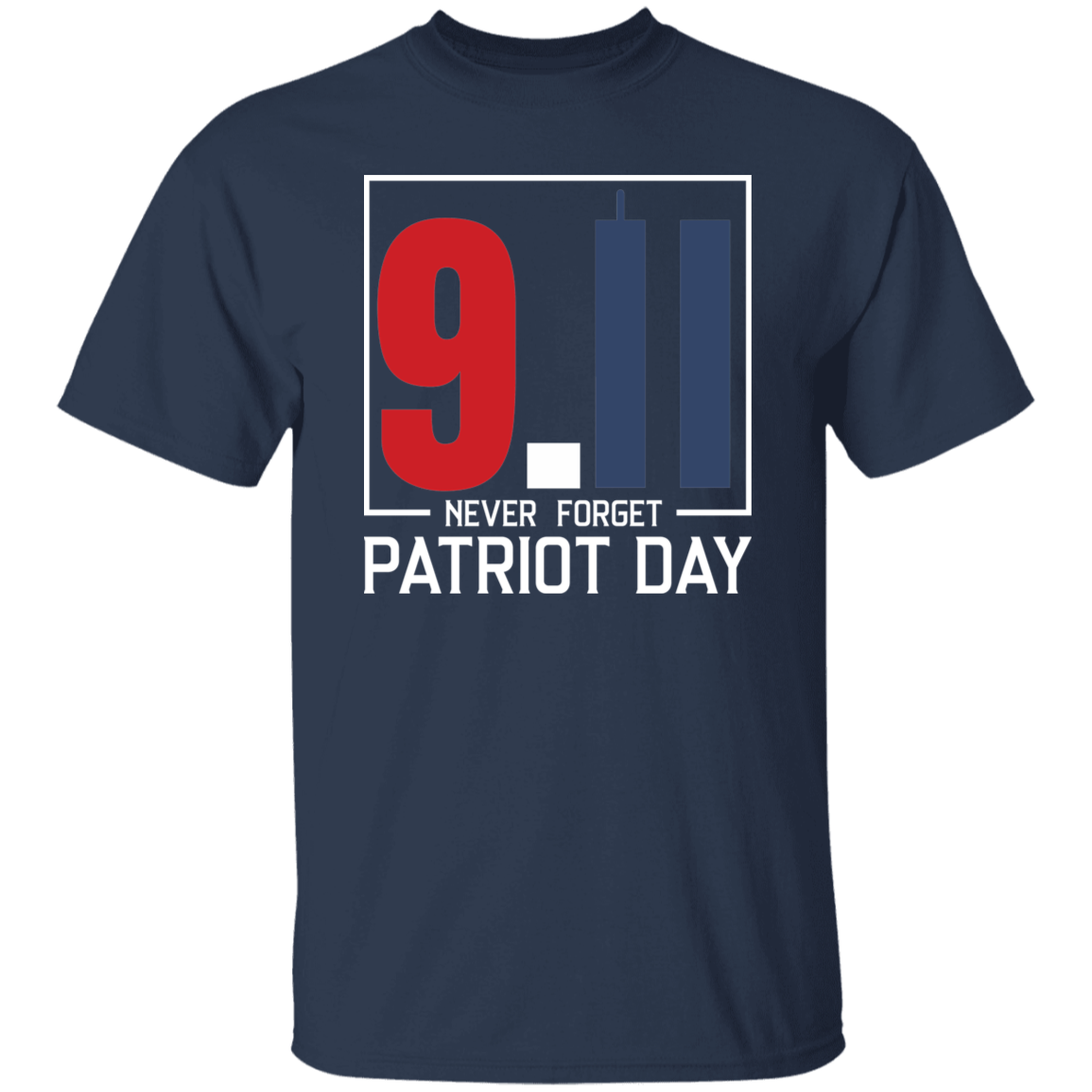 [Almost Sold Out] We Will Never Forget 9.11 Patriot Day T-Shirt