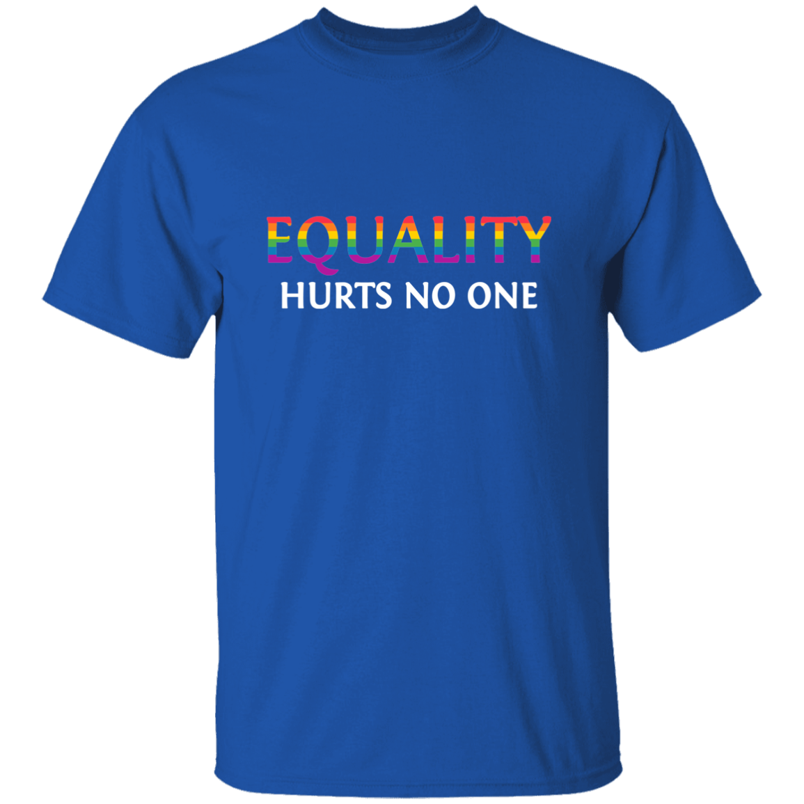 Almost Sold Out - Equality Hurts No One T-Shirt